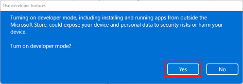 Use developer features window with the Yes button highlighted